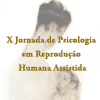 X Jornada de Psicologia em Reprodução humana Assistida